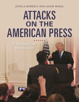 Attacks on the American Press - MPHOnline.com