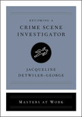 Becoming a Crime Scene Investigator - MPHOnline.com