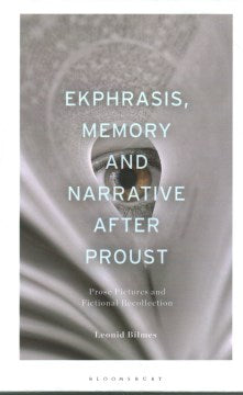 Ekphrasis, Memory and Narrative After Proust - MPHOnline.com