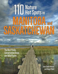 110 Nature Hot Spots in Manitoba and Saskatchewan - MPHOnline.com