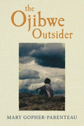 The Ojibwe Outsider - MPHOnline.com