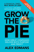 Grow The Pie: How Great Companies Deliver Both Purpose and Profit - MPHOnline.com