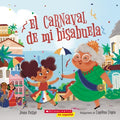 El carnaval de mi bisabuela/ Bisa's Carnaval - MPHOnline.com