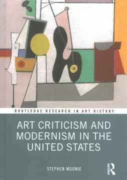 Art Criticism and Modernism in the United States - MPHOnline.com