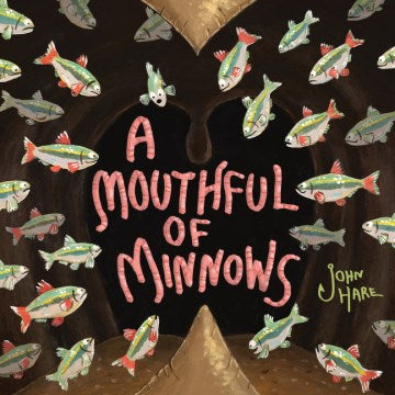 A Mouthful of Minnows - MPHOnline.com