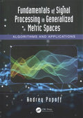 Fundamentals of Signal Processing in Generalized Metric Spaces - MPHOnline.com