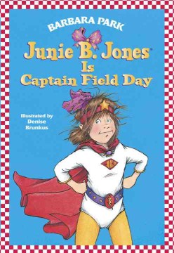 Junie B. Jones Is Captain Field Day - MPHOnline.com