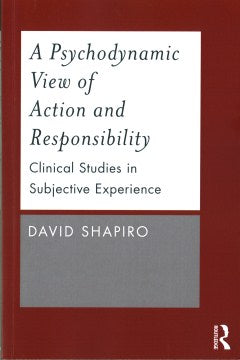 A Psychodynamic View of Action and Responsibility - MPHOnline.com