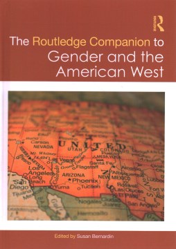 The Routledge Companion to Gender and the American West - MPHOnline.com