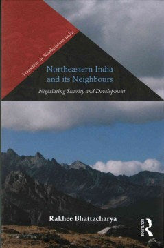 Northeastern India and Its Neighbors - MPHOnline.com