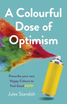 A Colourful Dose of Optimism - MPHOnline.com