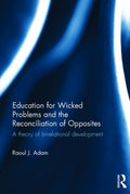 Education for Wicked Problems and the Reconciliation of Opposites - MPHOnline.com