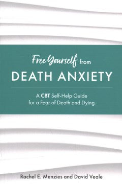 Free Yourself from Death Anxiety - MPHOnline.com