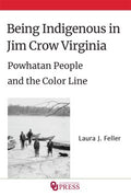 Being Indigenous in Jim Crow Virginia - MPHOnline.com