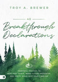 40 Breakthrough Declarations - MPHOnline.com