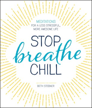 Stop, Breathe, Chill - MPHOnline.com