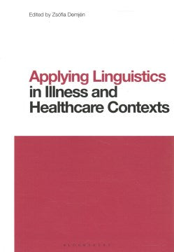 Applying Linguistics in Illness and Healthcare Contexts - MPHOnline.com