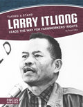 Larry Itliong Leads the Way for Farmworkers' Rights - MPHOnline.com