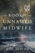 The Book of the Unnamed Midwife   (Reprint) - MPHOnline.com