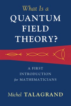 What Is a Quantum Field Theory? - MPHOnline.com