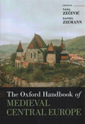 The Oxford Handbook of Medieval Central Europe - MPHOnline.com