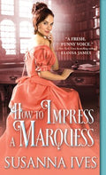 How to Impress a Marquess - MPHOnline.com