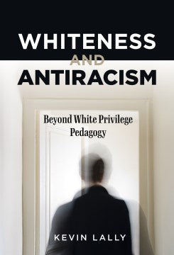 Whiteness and Antiracism - MPHOnline.com