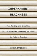 Impermanent Blackness - MPHOnline.com