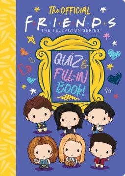 The Official Friends Quiz and Fill-In Book! - MPHOnline.com