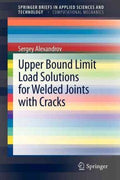 Upper Bound Limit Load Solutions for Welded Joints With Cracks - MPHOnline.com