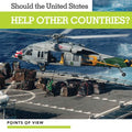 Should the United States Help Other Countries? - MPHOnline.com