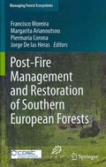 Post-Fire Management and Restoration of Southern European Forests - MPHOnline.com