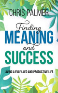 Finding Meaning and Success - MPHOnline.com