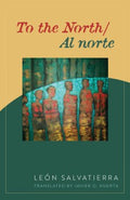 To the North / Al Norte - MPHOnline.com