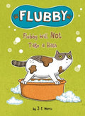 Flubby Will Not Take a Bath - MPHOnline.com