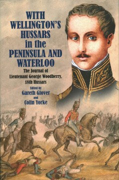 With Wellington's Hussars in the Peninsula and Waterloo - MPHOnline.com