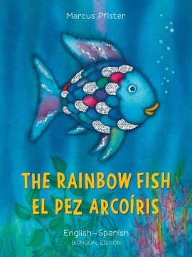 The Rainbow Fish / El Pez arcoiris - MPHOnline.com