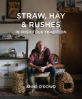 Straw, Hay & Rushes in Irish Folk Tradition - MPHOnline.com