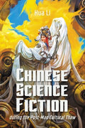 Chinese Science Fiction During the Post-Mao Cultural Thaw - MPHOnline.com