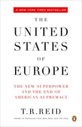 The United States of Europe - The New Superpower And the End of American Supremacy  (Reprint) - MPHOnline.com