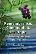 Remembrance, Communion, and Hope - MPHOnline.com