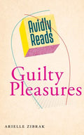 Avidly Reads Guilty Pleasures - MPHOnline.com