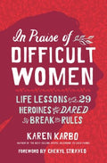 In Praise of Difficult Women - MPHOnline.com