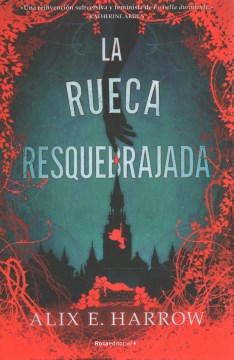 La rueca resquebrajada/ A Spindle Splintered - MPHOnline.com