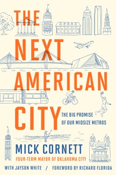 The Next American City - The Big Promise of Our Midsize Metros - MPHOnline.com