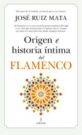 Origen e historia ?ntima del flamenco / Origin and Intimate History of Flamenco - MPHOnline.com