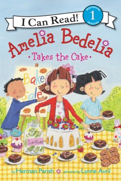 I CAN READ LEVEL 1: AMELIA BEDELIA TAKES THE CAKE - MPHOnline.com