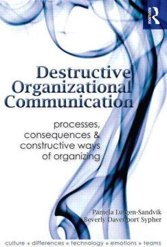 Destructive Organizational Communication - MPHOnline.com