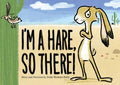 I'm a Hare, So There! - MPHOnline.com