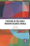 Firsting in the Early-Modern Atlantic World - MPHOnline.com